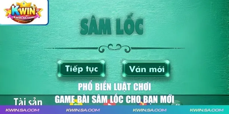Phổ biến luật chơi sâm cho bạn mới